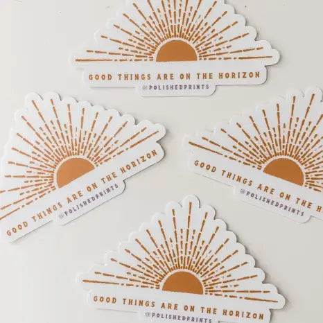 Good Things Are On The Horizon Sticker