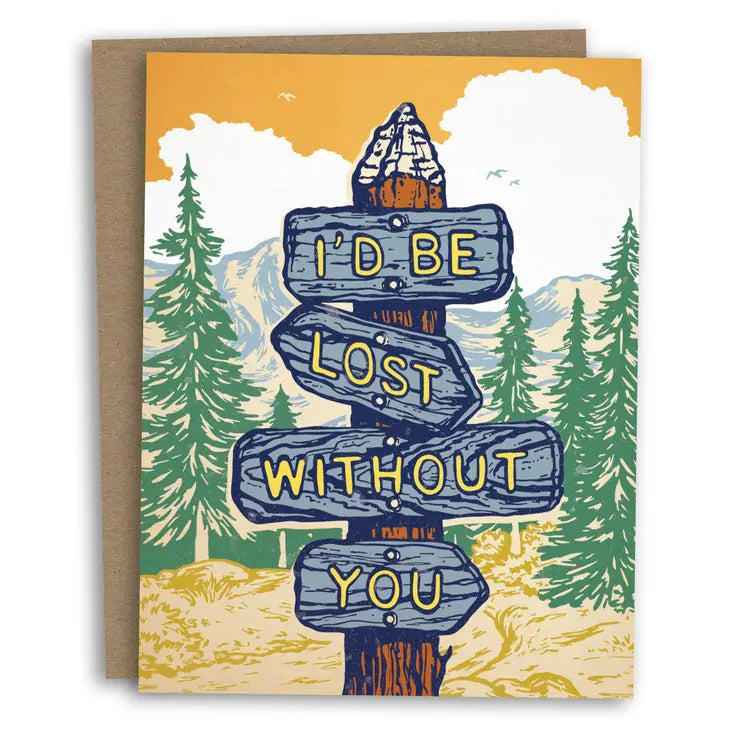 I'd Be Lost Without You Greeting Card