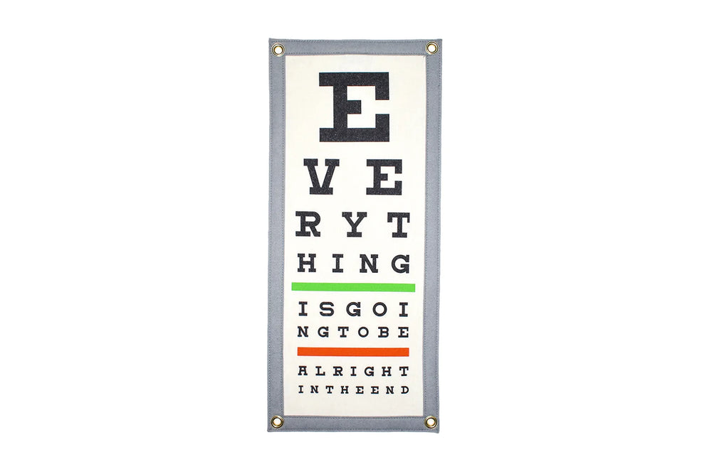 Everything Is Going To Be Alright In The End Eye Chart Camp Flag