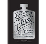 Flask: 41 Portable Cocktails
