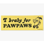 I Brake For Pawpaws Sticker