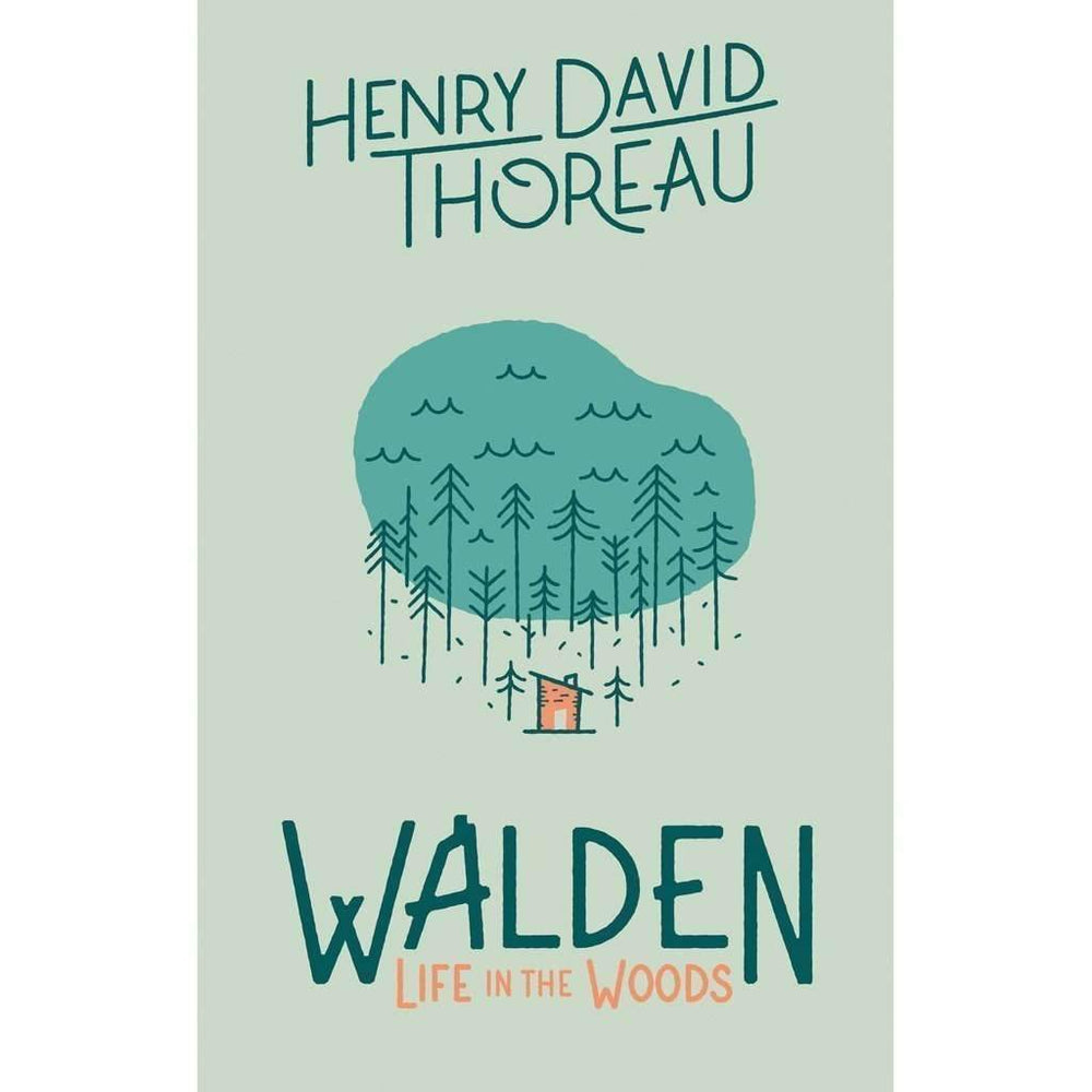 Henry David Thoreau - Walden: Life in the Woods